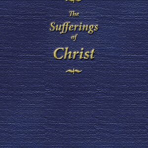 The Sufferings of Christ (booklet)