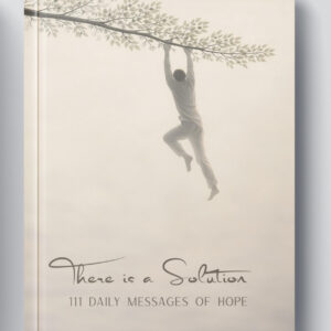 There is a Solution: 111 Daily Messages of Hope